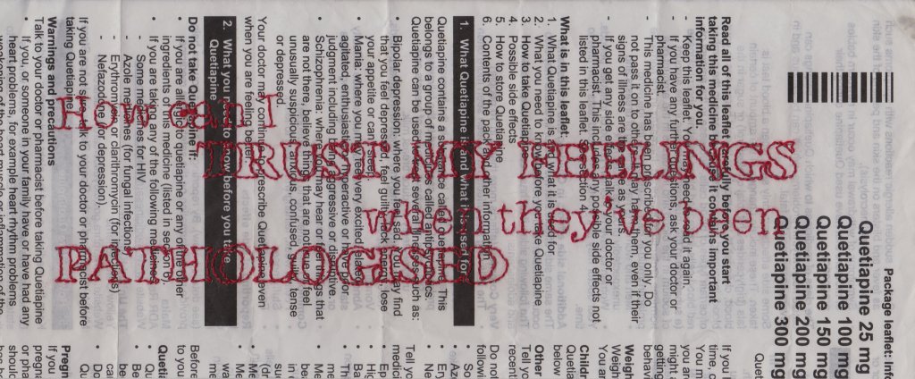 On a medication leaflet, the phrase "how can I trust my feelings when they've been pathologised?" has been embroidered in a serif font using back stitch and red thread. The words "trust my feelings" and "pathologised" are capitalised.